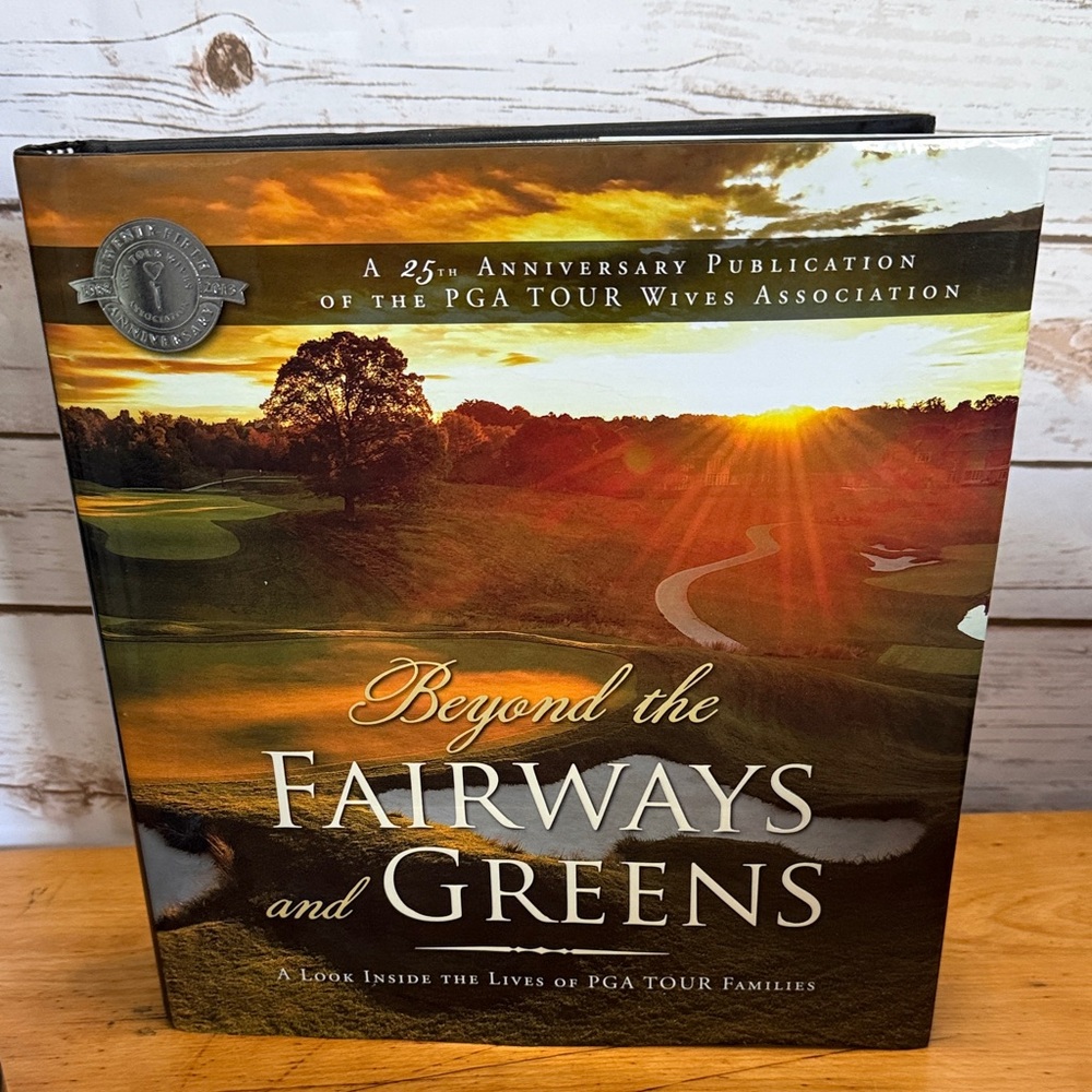 Golf Book Beyond the Fairways and Greens 25th Anniversary Publication PGA Tour